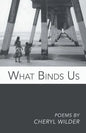 What Binds Us - Paperback
