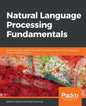 Natural Language Processing Fundamentals - Paperback