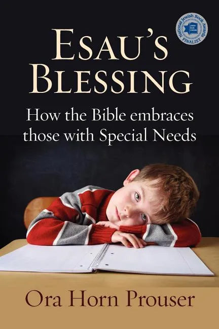 Esau's Blessing: How the Bible Embraces Those with Special Needs - Paperback