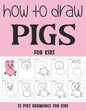 How to Draw Pigs for Kids - Paperback