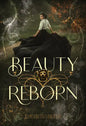 Beauty Reborn - Hardcover
