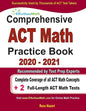 Comprehensive ACT Math Practice Book 2020 - 2021: Complete Coverage of all ACT Math Concepts + 2 Full-Length ACT Math Tests - Paperback