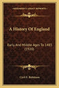 A History Of England: Early And Middle Ages To 1485 (1920) - Paperback