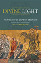 Divine Light: The Theology of Denys the Areopagite - Paperback