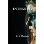 Integrity: Healing the Trauma of Child Abuse, Neglect, and Domestic Abuse - Paperback