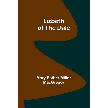 Lizbeth of the Dale - Paperback