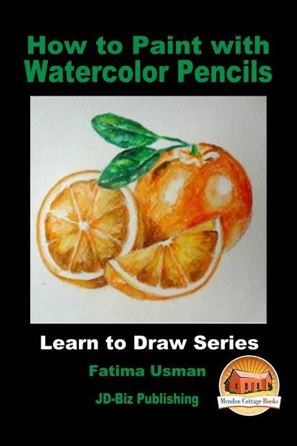 How to Paint with Watercolor Pencils - Paperback