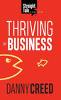 Straight Talk: Thriving In Business - Hardcover