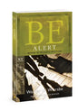 Be Alert (2 Peter, 2 & 3 John, Jude): Beware of the Religious Impostors - Paperback