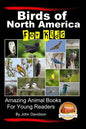 Birds of North America For Kids - Amazing Animal Books for Young Readers - Paperback
