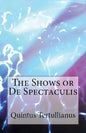 De Spectaculis: The Shows - Paperback