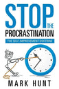 Stop the Procrastination: The Self-Improvement Doctrine - Paperback