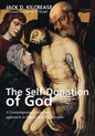 The Self-Donation of God: A Contemporary Lutheran Approach to Christ and His Benefits - Hardcover