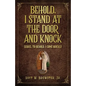 Behold I Stand at the Door and Knock: Sequel to Behold I Come Quickly - Paperback