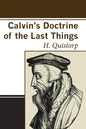 Calvin's Doctrine of the Last Things - Paperback