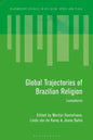 Global Trajectories of Brazilian Religion: Lusospheres - Paperback