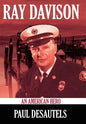 Ray Davison: An American Hero - Hardcover