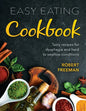 Easy Eating Cookbook: Tasty recipes for dysphagia and hard to swallow conditions - Paperback