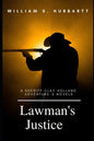 Lawman's Justice: A Sheriff Clay Holland Adventure - 2 Novels - Paperback