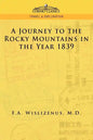 A Journey to the Rocky Mountains in the Year 1839 - Paperback