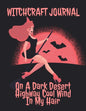 Witchcraft Journal: Journaling & Composition Notebook Pages For Witches & Wiccans To Write In Black Magic Secret Witchery - 8.5"x11" Inche - Paperback