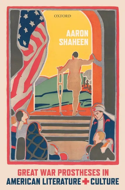 Great War Prostheses in American Literature and Culture - Hardcover