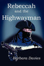 Rebeccah and the Highwayman - Paperback