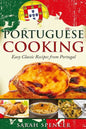 Portuguese Cooking ***Black and White Edition***: Easy Classic Recipes from Portugal - Paperback