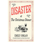 Disaster at the Christmas Dinner - Paperback
