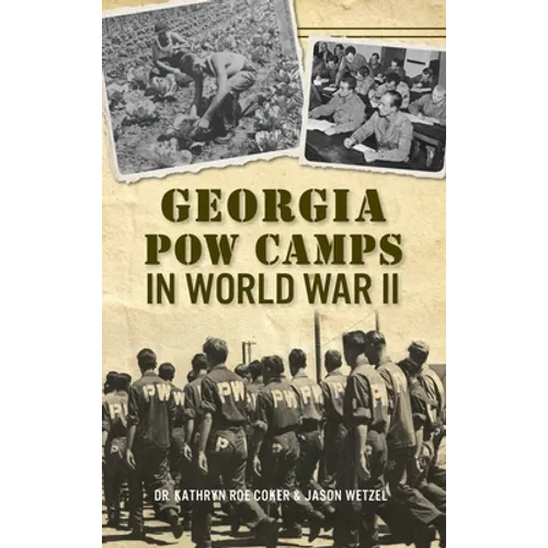 Georgia POW Camps in World War II - Hardcover