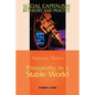 Prosperity in a Stable World--Volume 3 of Social Capitalism in Theory and Practice - Paperback