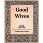 Good Wives - Paperback