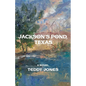 Jackson's Pond, Texas - Paperback