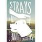 Strays - Hardcover