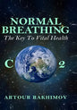 Normal Breathing: The Key to Vital Health - Paperback