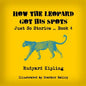 How the Leopard Got His Spots - Paperback