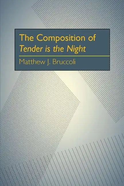The Composition of Tender is the Night - Paperback