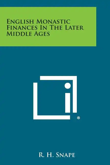English Monastic Finances in the Later Middle Ages - Paperback