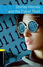 Oxford Bookworms Library: Level 1: Shirley Homes and the Cyber Thief - Paperback