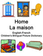 English-French Home / La maison Children's Bilingual Picture Dictionary - Paperback
