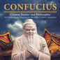 Confucius Chinese Teacher and Philosopher First Chinese Reader Biography for 5th Graders Children's Biographies - Paperback
