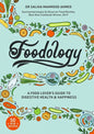 Foodology: A Food-Lover's Guide to Digestive Health and Happiness - Hardcover