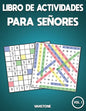 Libro de actividades para señores: 100 Sopa de letras y 100 sudokus con soluciones - Letra grande para adultos (Vol.1) - Paperback
