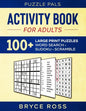 Activity Book For Adults: 100+ Large Font Sudoku, Word Search, and Word Scramble Puzzles - Paperback