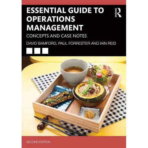 Essential Guide to Operations Management: Concepts and Case Notes - Paperback