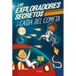 Los Exploradores Secretos Y La Caída del Cometa (Secret Explorers Comet Collision) - Hardcover