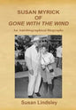 Susan Myrick of Gone with the Wind: An Autobiographical Biography - Hardcover