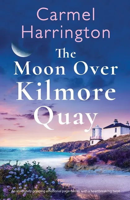 The Moon Over Kilmore Quay: An absolutely gripping emotional page-turner with a heartbreaking twist - Paperback