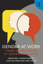 Gender at Work: Theory and Practice for 21st Century Organizations - Paperback