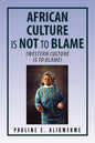 African Culture Is Not to Blame - Paperback